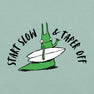 Start Slow Tee